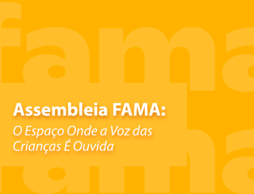 Assembleia FAMA: O Espaço Onde a Voz das Crianças É Ouvida